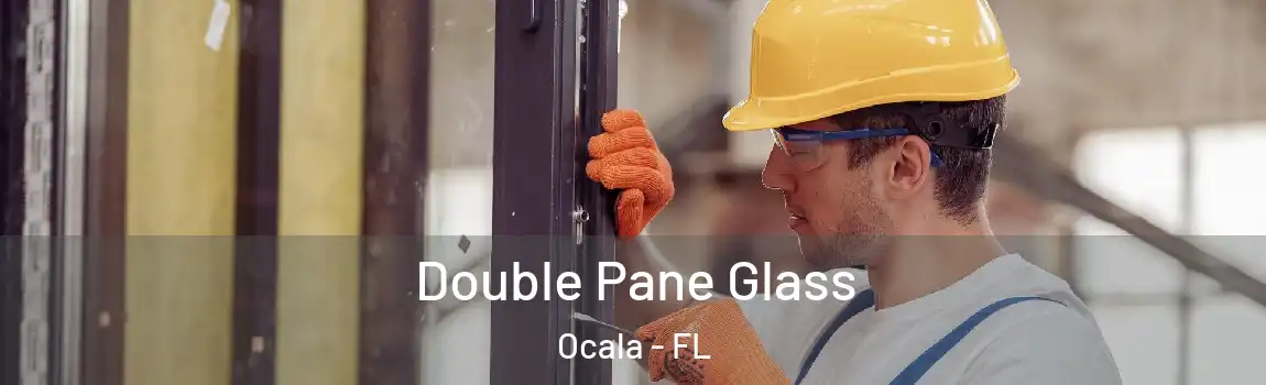  Double Pane Glass Ocala - FL